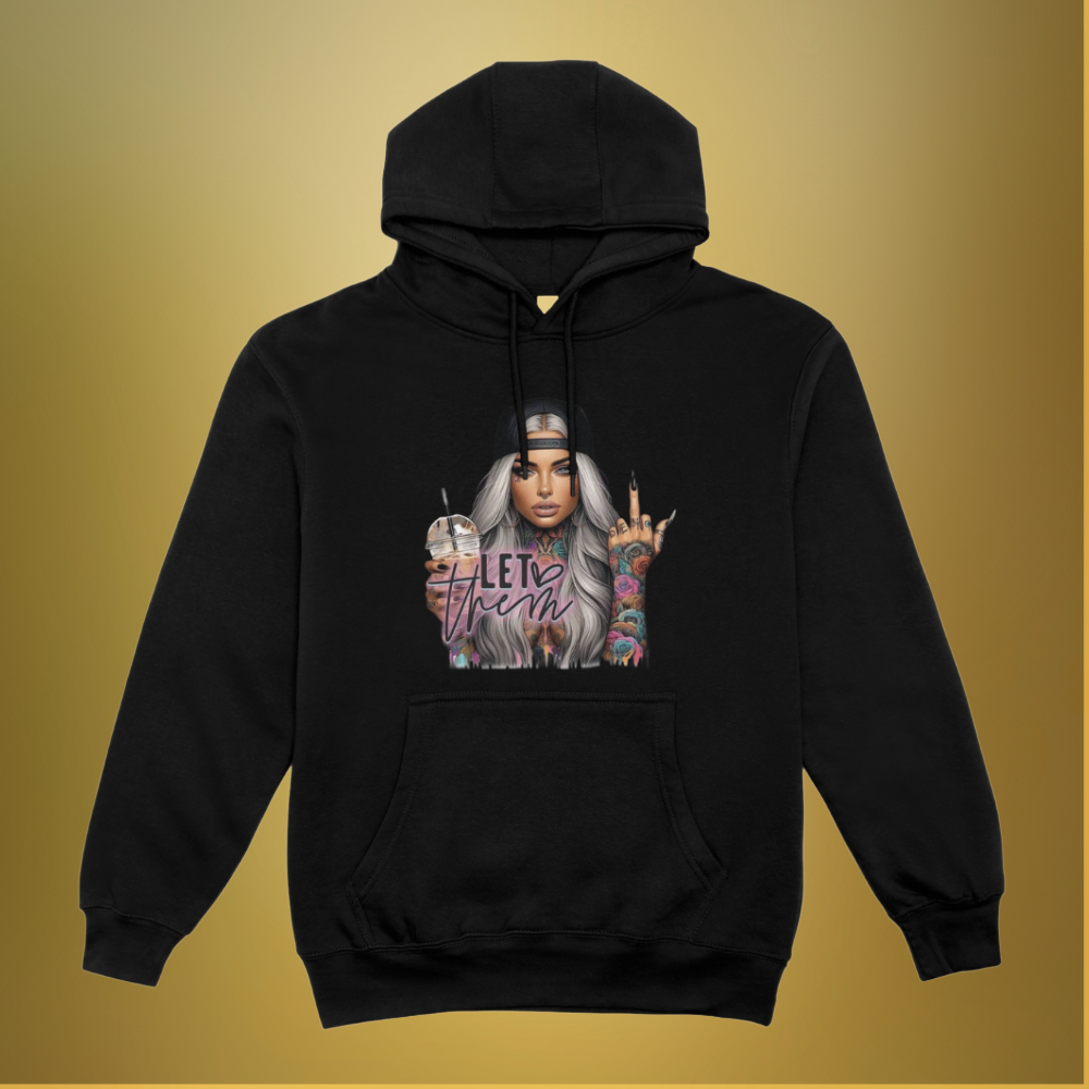Hoodie "Let them"